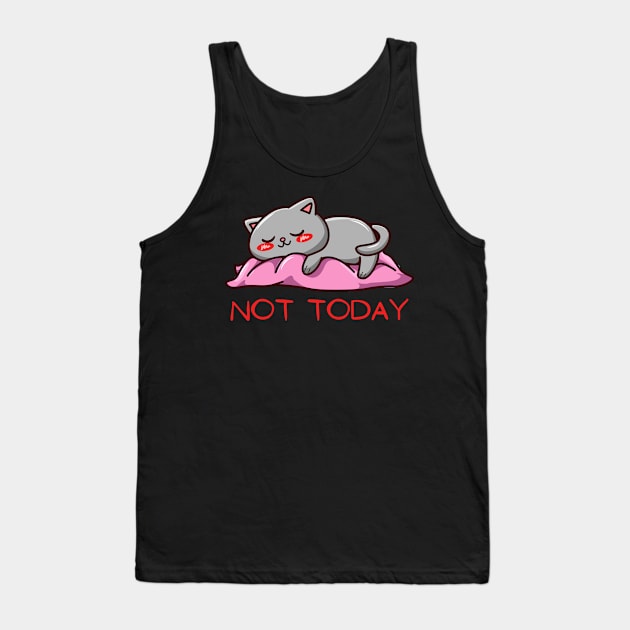 Tired Lazy Cat Nope not Today funny sarcastic messages sayings and quotes Tank Top by BoogieCreates